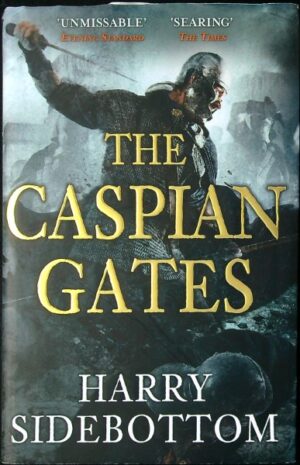 The Caspian Gates (Warrior of Rome 4)