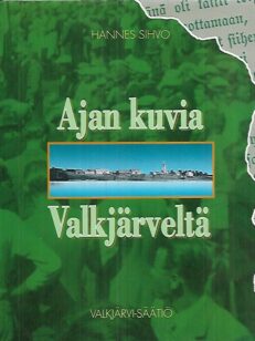 Ajan kuvia Valkjärveltä