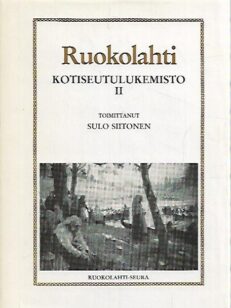 Ruokolahti: Kotiseutulukemisto II