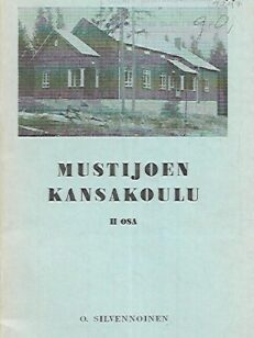 Mustijoen kansakoulu II osa