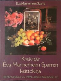 Kreivitär Eva Mannerheim Sparren keittokirja herkkusuille ja tavallisille nälkäisille