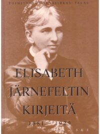 Elisabeth Järnefeltin kirjeitä 1881-1929