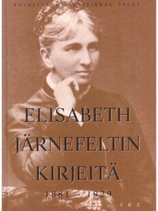 Elisabeth Järnefeltin kirjeitä 1881-1929