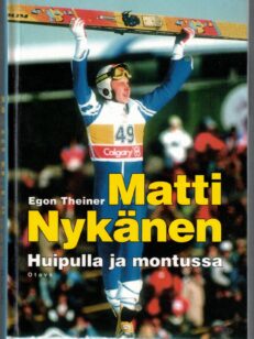 Matti Nykänen huipulla ja montussa