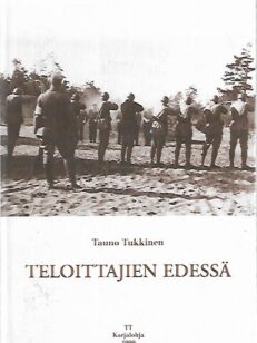 Teloittajien edessä