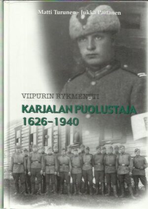 Viipurin rykmentti - Karjalan puolustaja 1626-1940