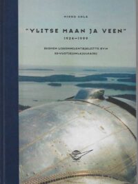 Ylitse maan ja veen 1924-1999 Suomen Liikennelentäjäliitto ry:n 50-vuotisjuhlajulkaisu