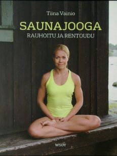 Saunajooga - Rauhoitu ja rentoudu