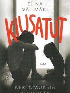 Kiusatut - Kertomuksia koulusta