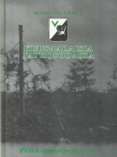 Kuusaalaisia jatkosodassa - Peikkopataljoonan tie