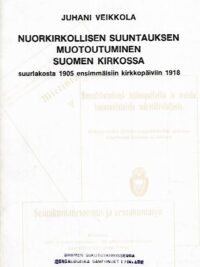Nuorkirkollisen suuntauksen muotoutuminen Suomen kirkossa - Suurlakosta 1905 ensimmäisiin kirkkopäiviin 1918