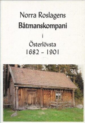 Norra Roslangers Båtmanskompani i Österlövsta 1682-1901