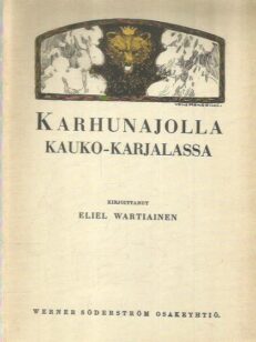 Karhunajolla Kauko-Karjalassa