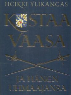 Kustaa Vaasa ja hänen uhmaajansa