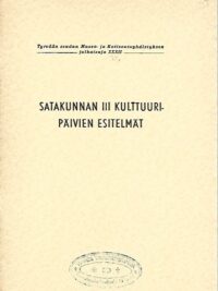 Satakunnan III Kulttuuripäivien esitelmät