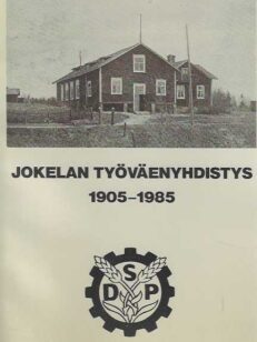 Jokelan työväenyhdistys 1905-1985