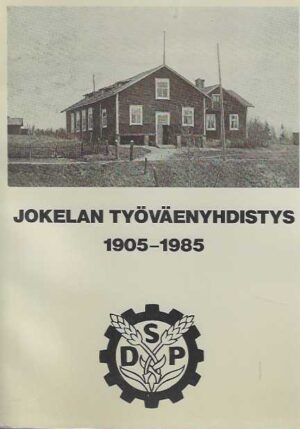 Jokelan työväenyhdistys 1905-1985