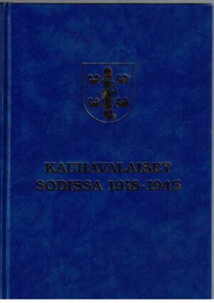 Kauhavalaiset sodissa 1918-1945