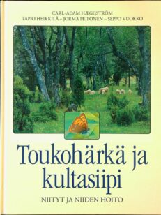 Toukohärkä ja kultasiipi - Niityt ja niiden hoito