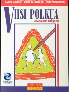 Viisi polkua opettajasta tutkijaksi