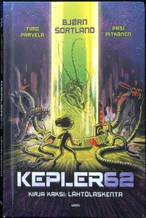 Kepler62 - Kirja kaksi: Lähtölaskenta