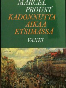 Kadonnutta aikaa etsimässä 8 - Vanki