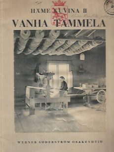 Häme kuvina II - Vanha Tammela