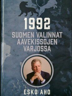 1992 : Suomen valinnat aavekissojen varjossa