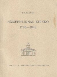 Hämeenlinnan kirkko 1798-1948