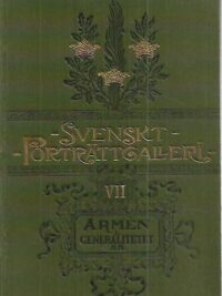 Svenskt porträttgalleri VII - Armén i generalitetet