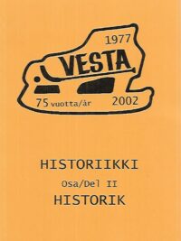 Vesta 75 vuotta/år - 1977-2002