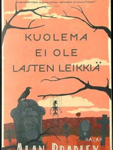 Kuolema ei ole lasten leikkiä