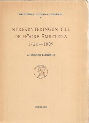 Nyrekryteringen till de högre ämbetena 1720-1809
