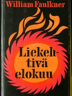 Liekehtivä elokuu Tammen keltainen kirjasto 82