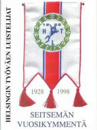 Helsingin Työväen Luistelijat - Seitsemän vuosikymmentä 1928-1998