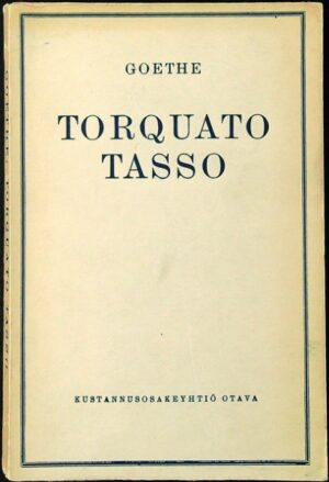 Torquato Tasso - Viisinäytöksinen näytelmä