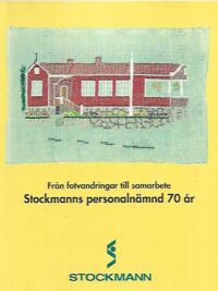 Från fotvandringar till samarbete - Stockmanns personalnämnd 70 år
