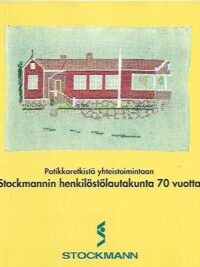 Patikkaretkistä yhteistoimintaan - Stockmannin henkilöstölautakunta 70 vuotta