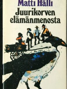 Juurikorven elämänmenosta