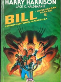 Bill - Linnunradan sankari 5 - Zombievampyyrien planeetalla