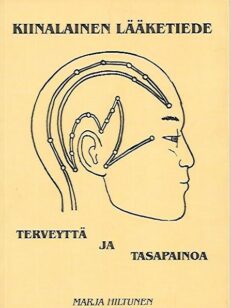 Kiinalainen lääketiede - Terveyttä ja tasapainoa