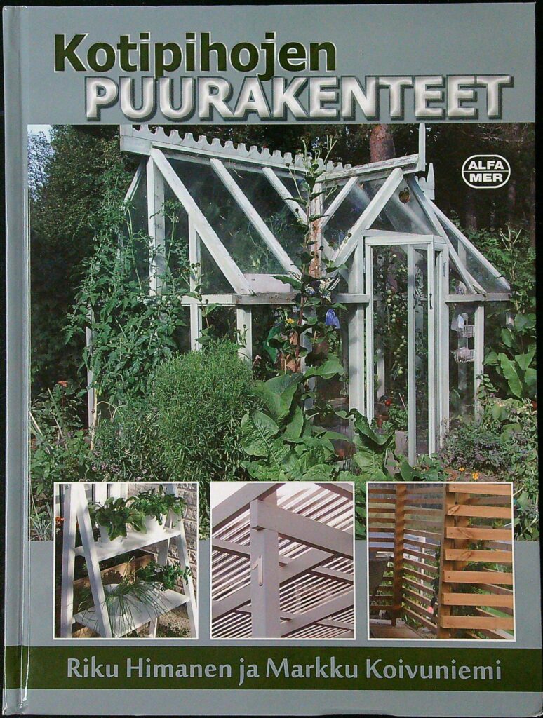 Kotipihojen puurakenteet