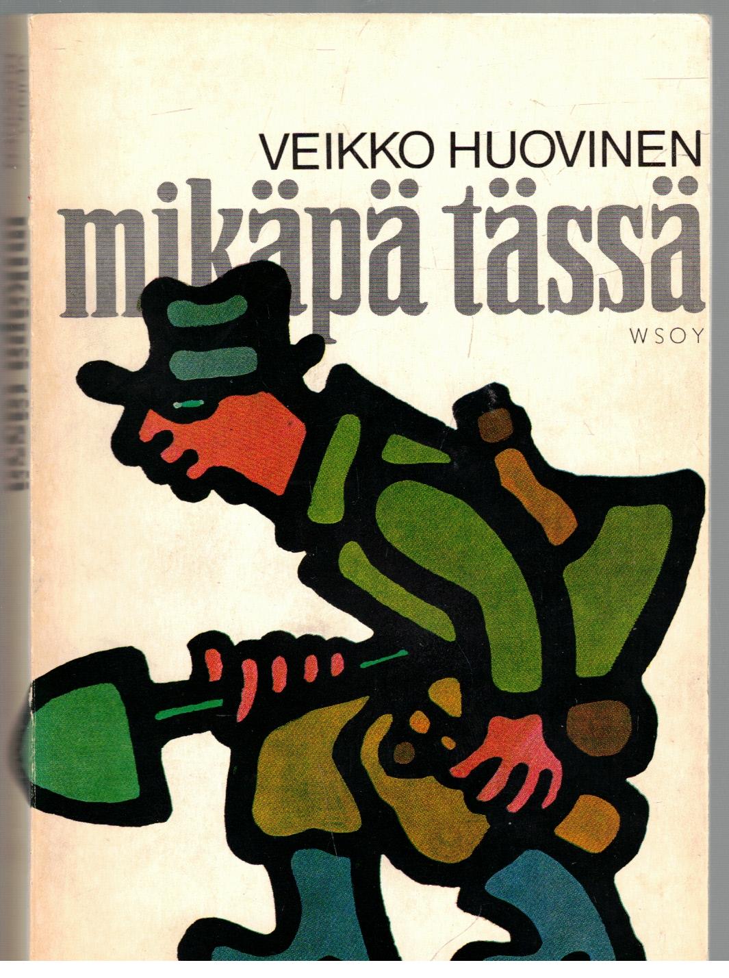 Mikäpä tässä