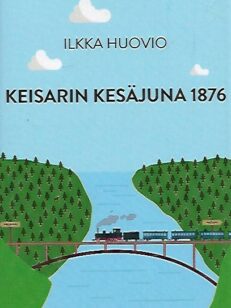 Keisarin kesäjuna 1876