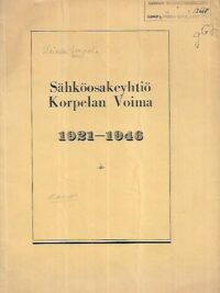 Sähköosakeyhtiö Korpelan Voima 1921-1946