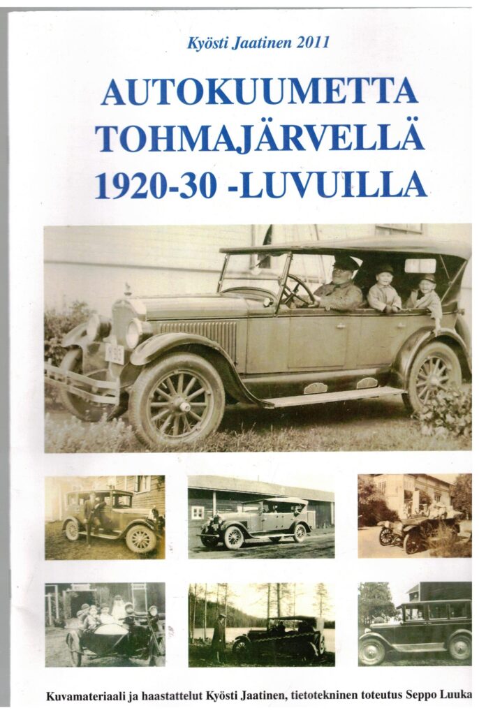 Autokuumetta Tohmajärvellä 1920-30-luvuilla