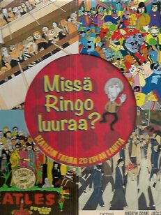 Missä Ringo luuraa?