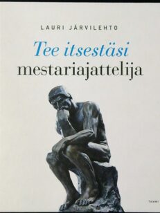 Tee itsestäsi mestariajattelija