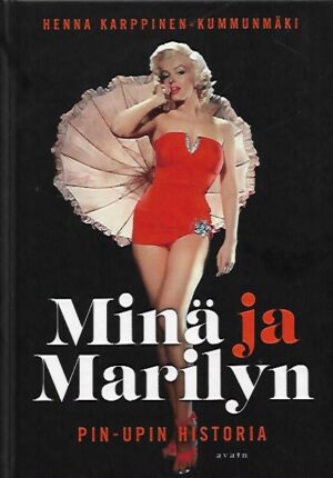 Minä ja Marilyn - Pin-upin historia