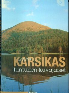 Tunturien kuvajaiset - Erätarinoita ja luontoesseitä